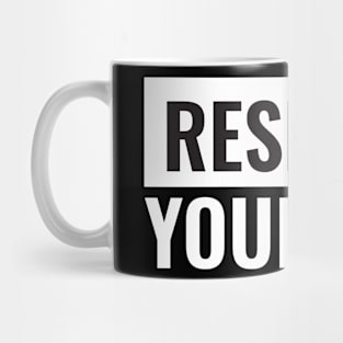 Respect youself Mug